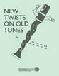 NEW TWISTS ON OLD TUNES KIT-BK/CD cover
